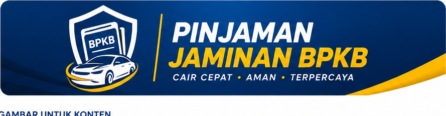 Pinjaman BPKB Cepat